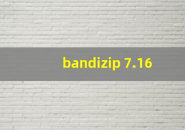 bandizip 7.16